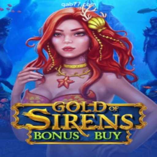 Discover the Enchanting World of GoldofSirensBonusBuy on Qab777.COM