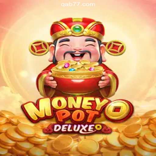 Exploring the Thrills of MoneyPotDELUXE on Qab777.COM Platform