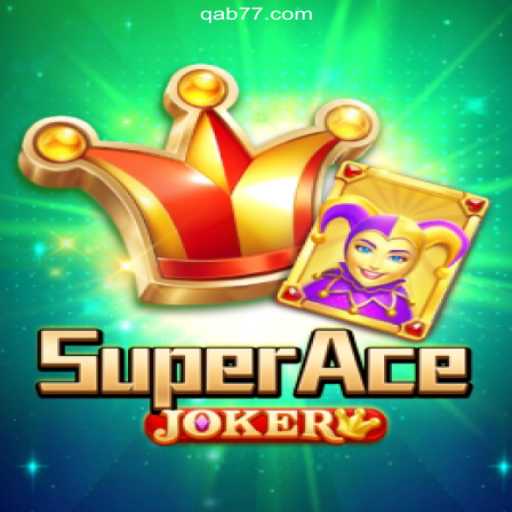 Unveiling the Thrills of SuperAceJoker on Qab777.COM Platform: The Ultimate Online Slots Experience in Brasil